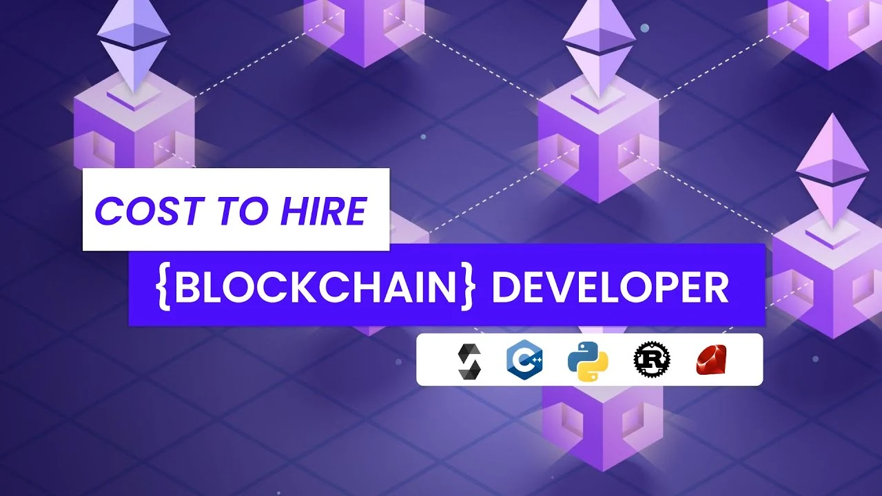How Much Does It Cost To Hire A Blockchain Developer In 2025